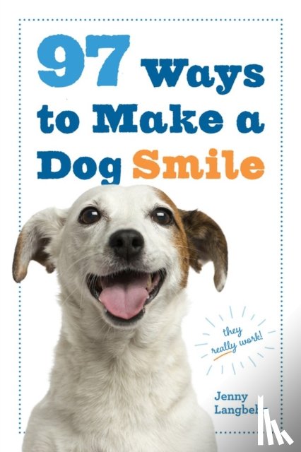 Langbehn, Jenny - 97 Ways to Make a Dog Smile