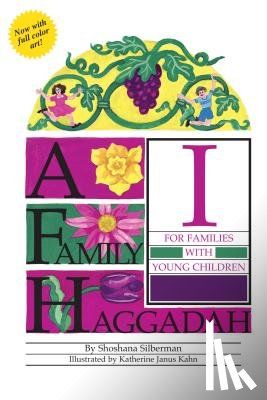 Silberman, Rosalind - A Family Haggadah I, 2nd Edition