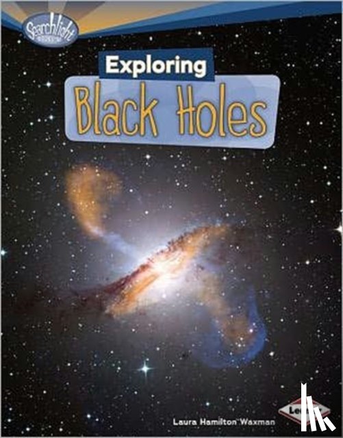 Waxman, Laura Hamilton - Exploring Black Holes