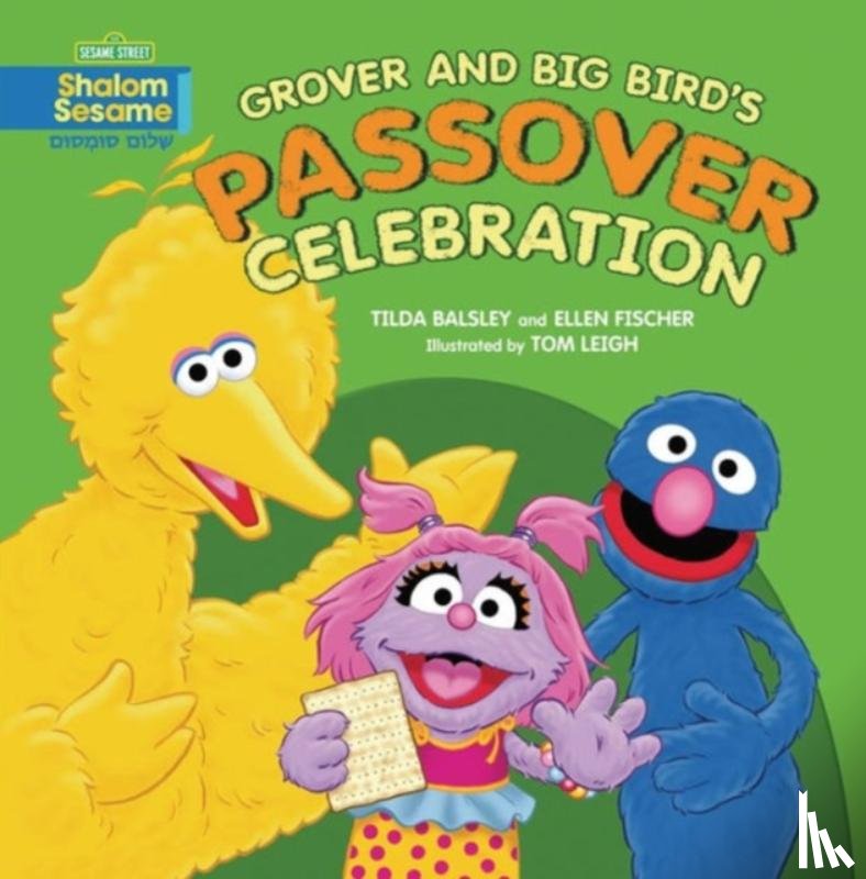 Balsley, Tilda, Fischer, Ellen - Grover and Big Bird's Passover Celebration