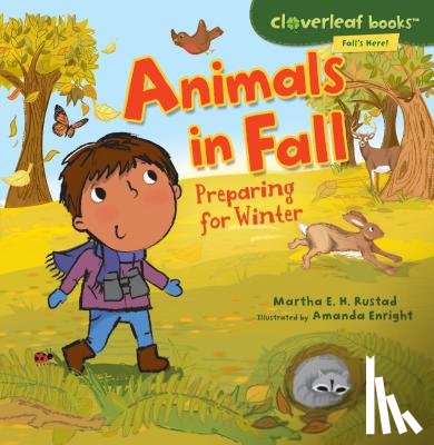 Rustad, Martha E. H. - Animals in Fall: Preparing for Winter