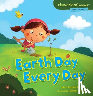Bullard, Lisa - Earth Day Every Day