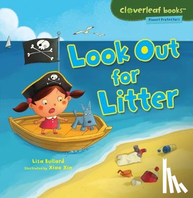 Bullard, Lisa - Look Out for Litter