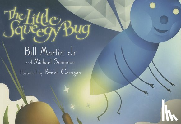 BILL MARTIN JR - LITTLE SQUEEGY BUG THE