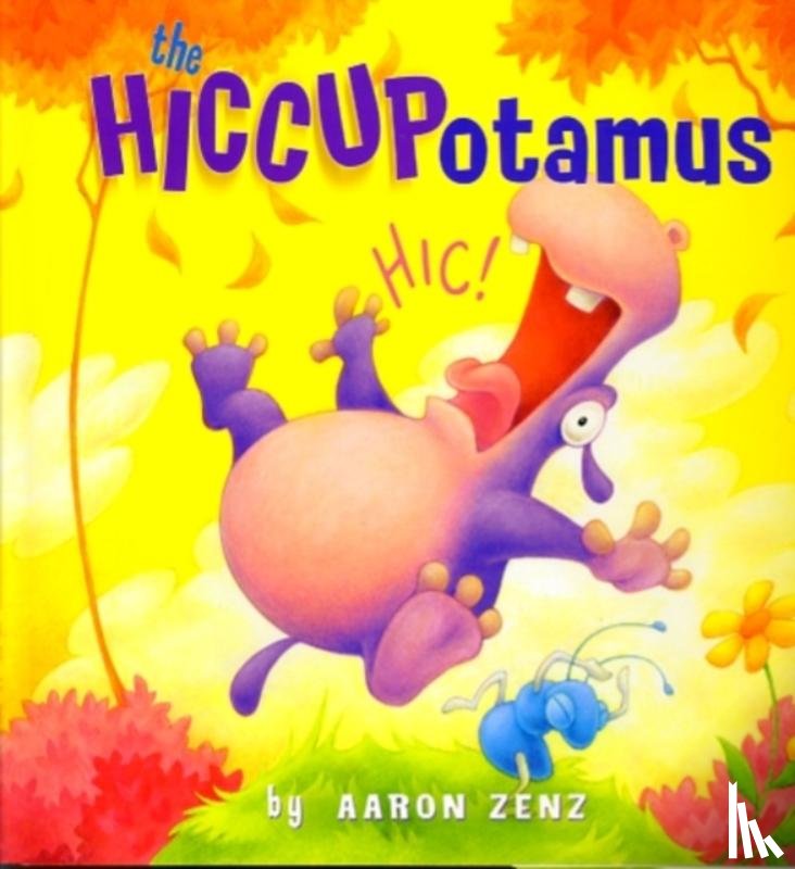 Zenz, Aaron - The Hiccupotamus