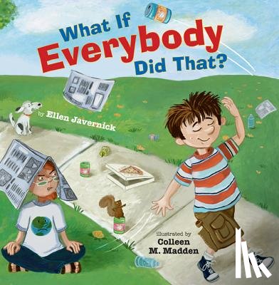 Javernick, Ellen - What If Everybody Did That?