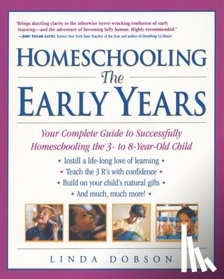 Dobson, Linda - Homeschooling: The Early Years