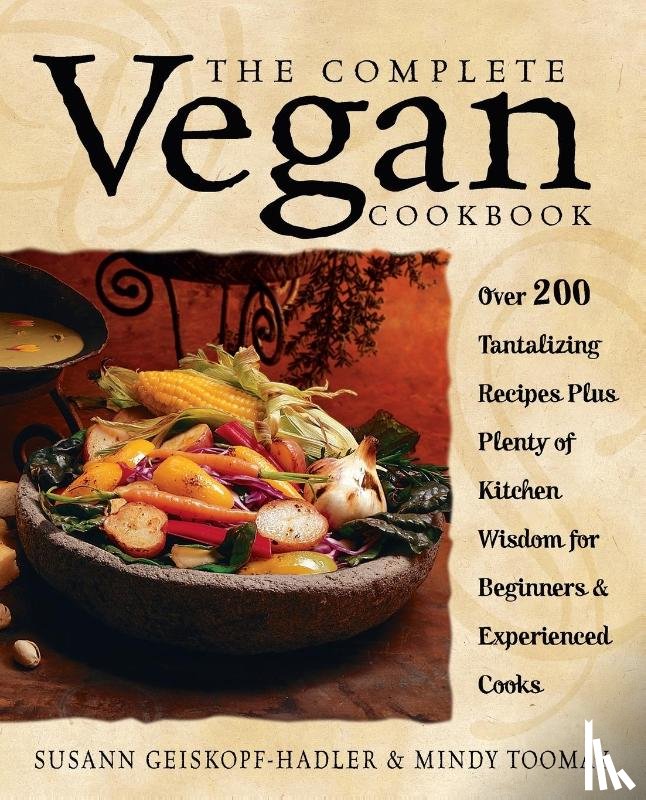 Geiskopf-Hadler, Susann, Toomay, Mindy - The Complete Vegan Cookbook