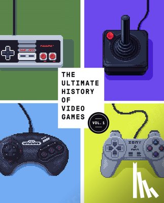 Kent, Steven L. - The Ultimate History of Video Games, Volume 1