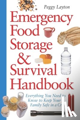 Layton, Peggy - Emergency Food Storage & Survival Handbook
