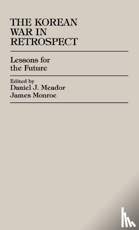 Meador, Daniel J. - The Korean War in Retrospect