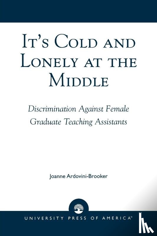 Ardovini-Brooker, Joanne - It's Cold and Lonely at the Middle