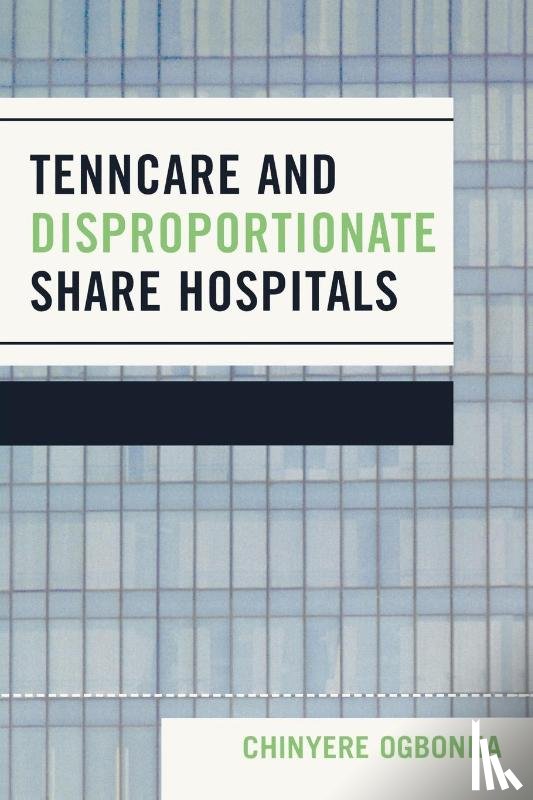 Ogbonna, Chinyere - TennCare and Disproportionate Share Hospitals