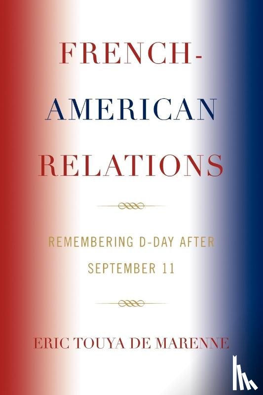 Marenne, Eric Touya de - French-American Relations