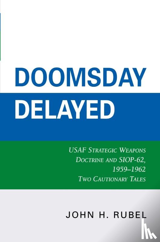 Rubel, John H. - Doomsday Delayed