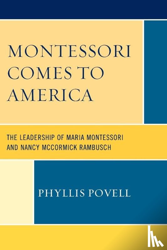 Povell, Phyllis - Montessori Comes to America
