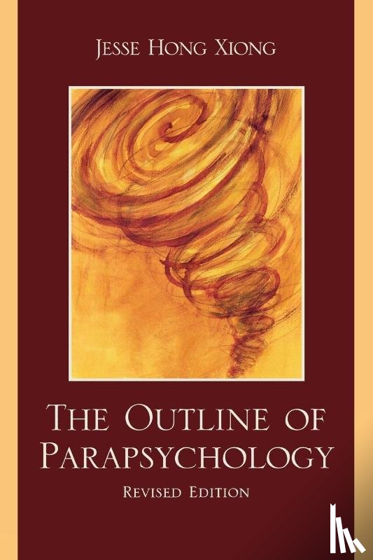 Xiong, Jesse Hong - The Outline of Parapsychology