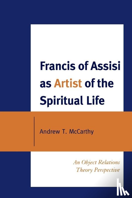 McCarthy, Andrew T. - Francis of Assisi as Artist of the Spiritual Life
