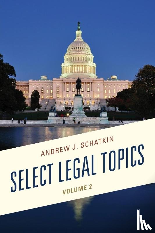 Schatkin, Andrew J. - Select Legal Topics