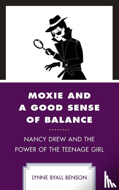 Benson, Lynne Byall - Moxie and a Good Sense of Balance