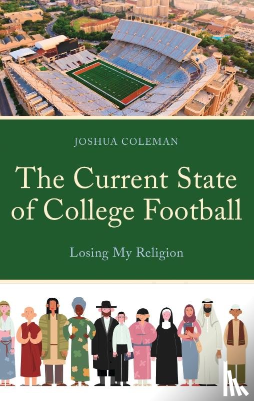 Coleman, Joshua - The Current State of College Football