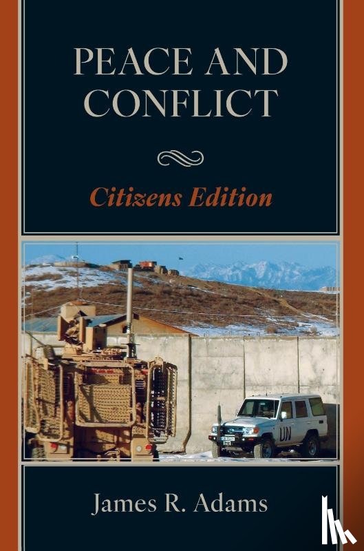 Adams, James R. - Peace and Conflict