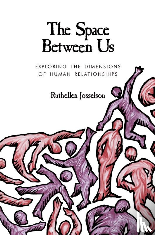 Josselson, Ruthellen H. - The Space between Us