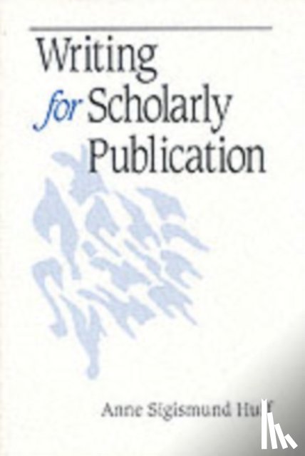 Huff, Anne Sigismund - Writing for Scholarly Publication