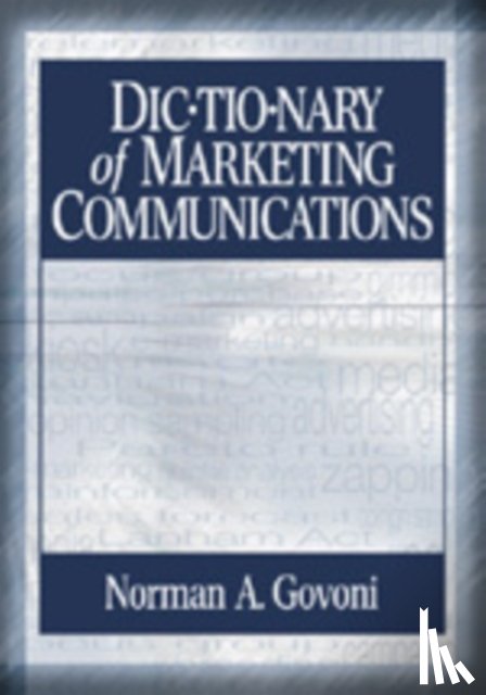 Govoni, Norman A.P. - Dictionary of Marketing Communications