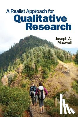 Maxwell, Joseph A. - A Realist Approach for Qualitative Research