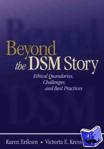 Eriksen, Karen, Kress, Victoria E. - Beyond the DSM Story