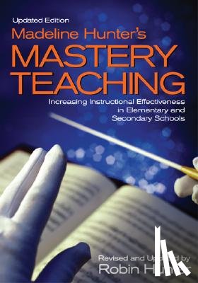 Hunter, Robin - Madeline Hunter's Mastery Teaching