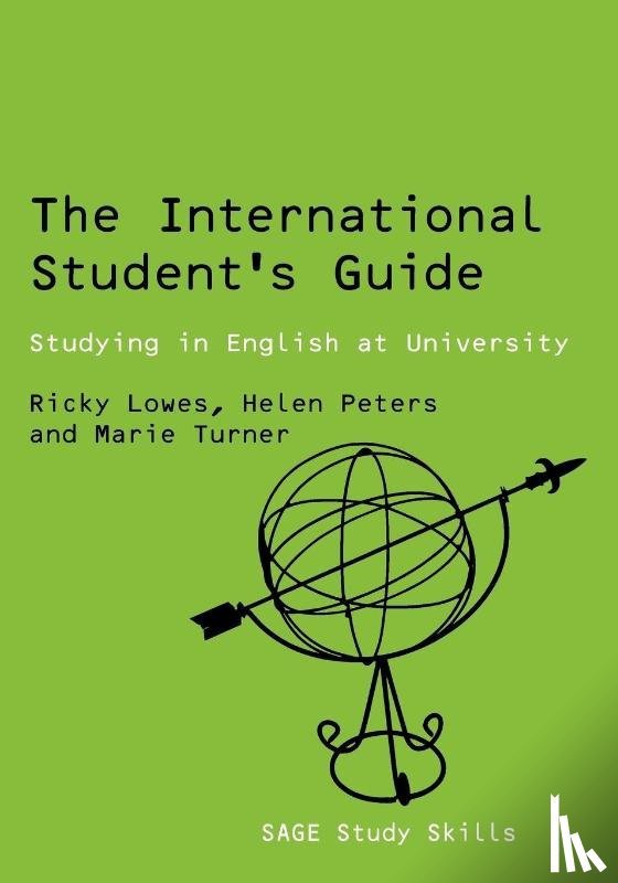 Lowes, Ricki, Peters, Helen, Stephenson, Marie - The International Student's Guide