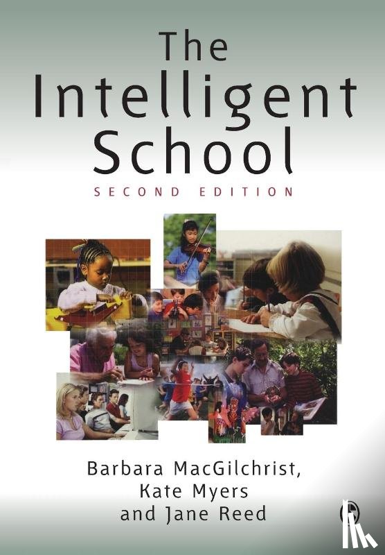 MacGilchrist, Barbara, Reed, Jane, Myers, Kate - The Intelligent School