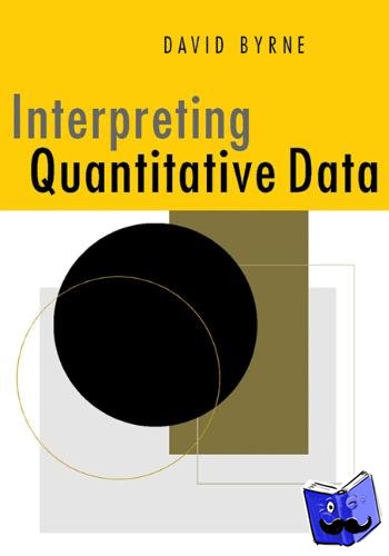Byrne, David - Interpreting Quantitative Data
