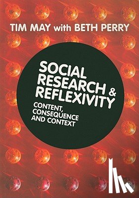 Tim May, Beth Perry - Social Research and Reflexivity