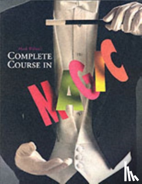 Wilson, Mark - Mark Wilson's Complete Course in Magic