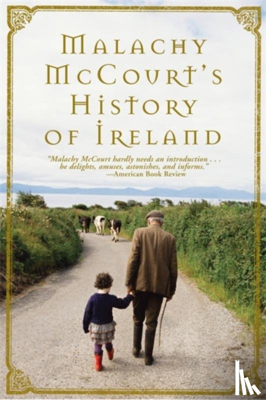 Malachy McCourt - Malachy McCourt's History of Ireland