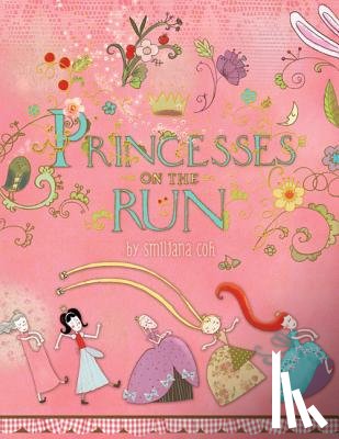 Coh, Smiljana - Princesses on the Run