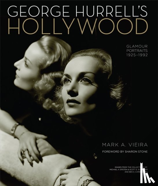 Stone, Sharon, Vieira, Mark - George Hurrell's Hollywood