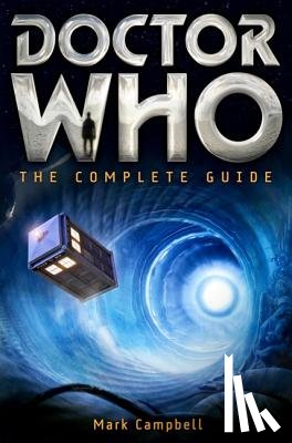 Campbell, Mark - Doctor Who: The Complete Guide