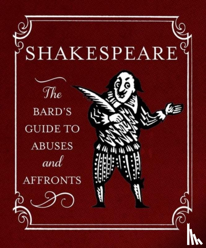 Press, Running - Shakespeare: The Bard's Guide to Abuses and Affronts