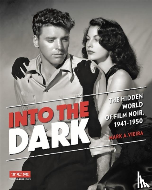 Vieira, Mark - Into the Dark (Turner Classic Movies)
