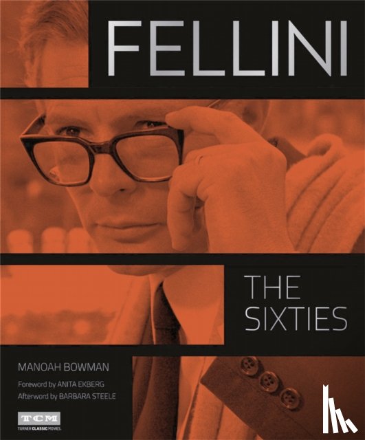 Ekberg, Anita, Bowman, Manoah - Fellini: The Sixties (Turner Classic Movies)