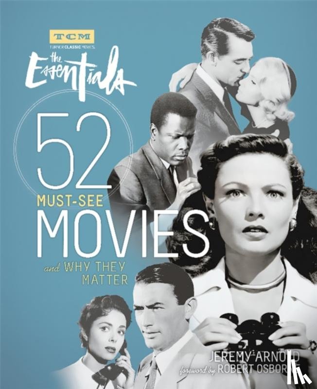 Arnold, Jeremy, Osborne, Robert - Turner Classic Movies: The Essentials