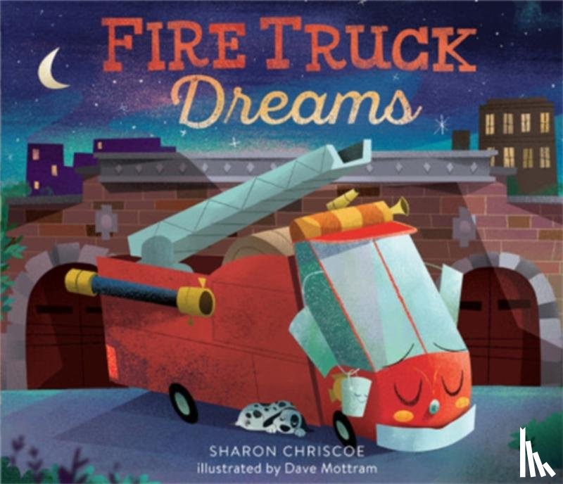 Chriscoe, Sharon - Fire Truck Dreams