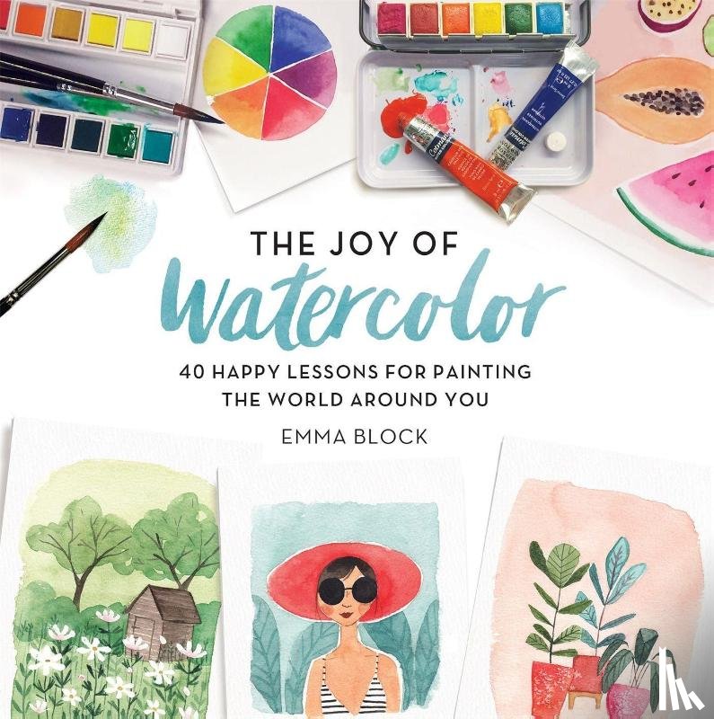 Block, Emma - The Joy of Watercolor