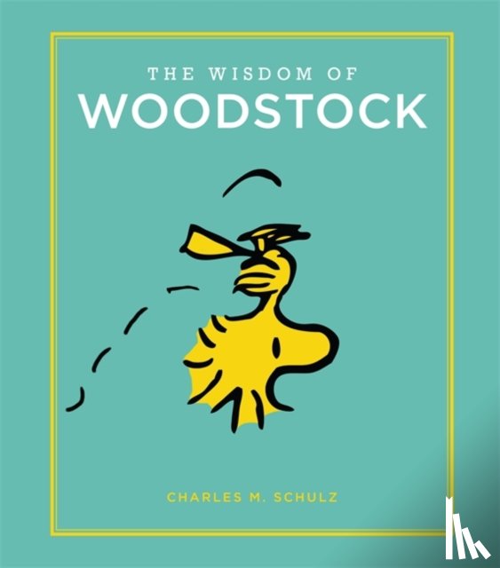 Schulz, Charles M - Schulz, C: Wisdom of Woodstock