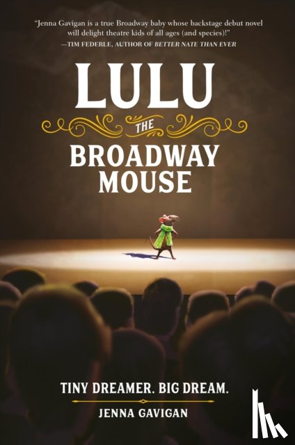 Gavigan, Jenna - Lulu the Broadway Mouse