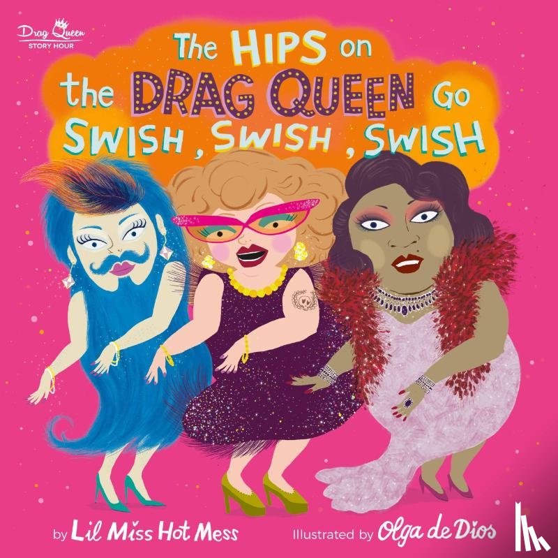 Mess, Lil Miss Hot - The Hips on the Drag Queen Go Swish, Swish, Swish